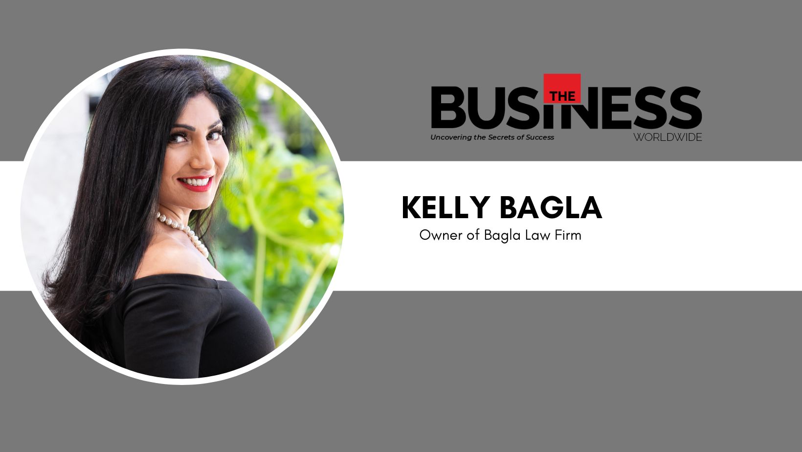 Kelly Bagla, Esq.: A Pioneering Force Revolutionizing Business Law