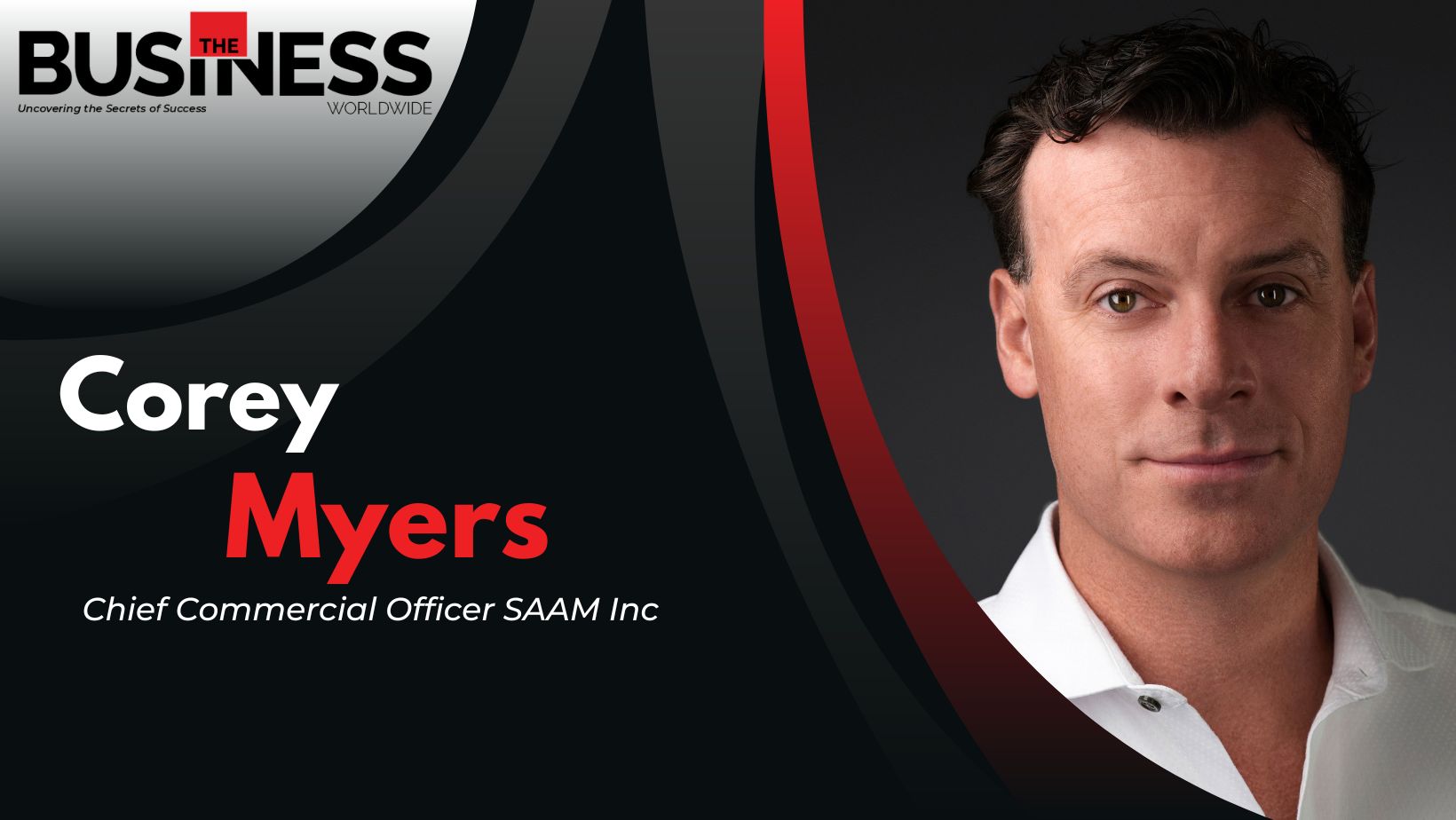 Corey Myers stands at the forefront of SAAM Inc.’s commercial strategy as the Chief Commercial Officer.