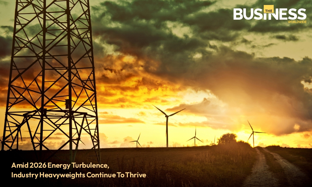Global Energy Sector 2026 Energy Turbulence, Industry Heavyweights | Business World Wide Magazine