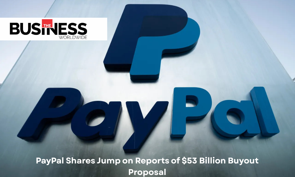 PayPal Shares Jump on Reports of $53 Billion