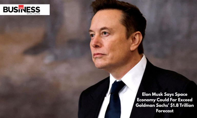 Elon Musk Says Space Economy Could Far Exceed Goldman Sachs | CIO Times Magazine