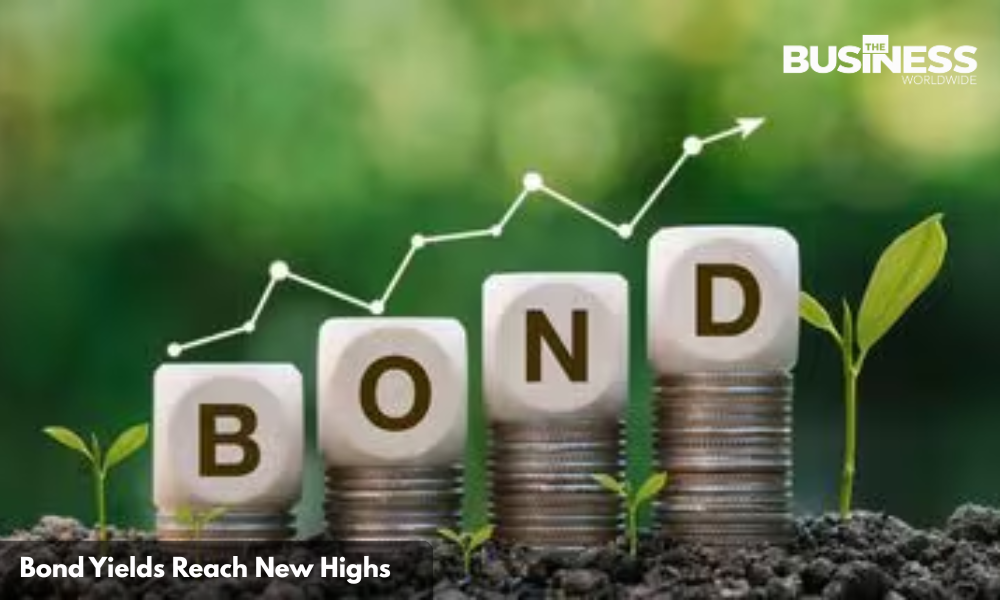Bond Yields Reach New Highs