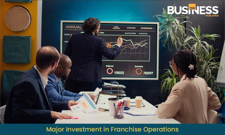 Major Investment in Franchise Operations | Business World Wide Magazine