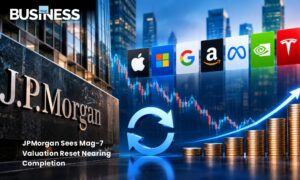 JPMorgan Sees Mag-7 Valuation Reset Nearing Completion | Business World Wide Magazine