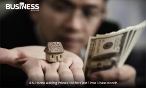 U.S. Home Asking Prices Fall for First Time Since March | Business World Wide Magazine
